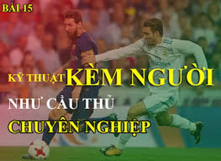Kỹ Thuật Kèm Người Từ Xa Và Pressing Hiện Đại